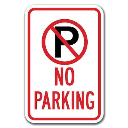 Signmission No Parking with P No Parking symbol 12inx18in Heavy Ga. Aluminums, A-1218 No Parkings - Park symbol A-1218 No Parking Signs - Park symbol